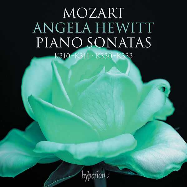 Angela Hewitt: Mozart - Piano Sonatas K.310-311 & K.330-333 (24/96 FLAC)