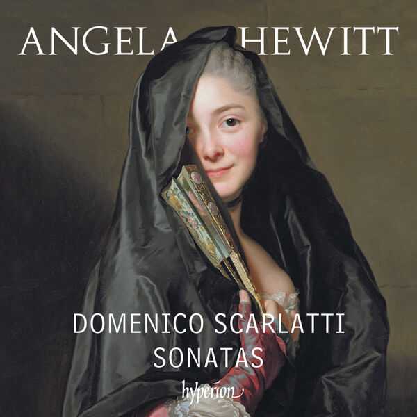 Angela Hewitt: Domenico Scarlatti - Sonatas vol.1 (24/96 FLAC)