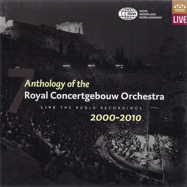 Anthology of the Royal Concertgebouw Orchestra vol.7 2000-2010 (FLAC)