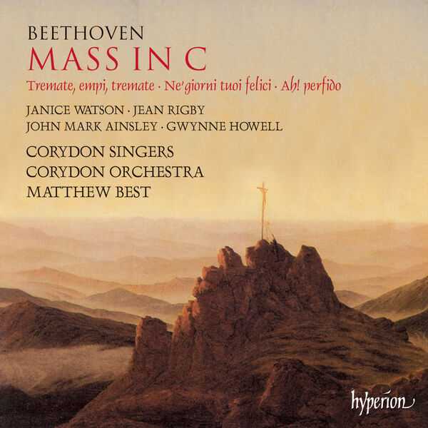 Matthew Best: Beethoven - Mass in C Major; Tremate, Empi, Tremate; Ne' Giorni Tuoi Felici; Ah! Perfido (FLAC)