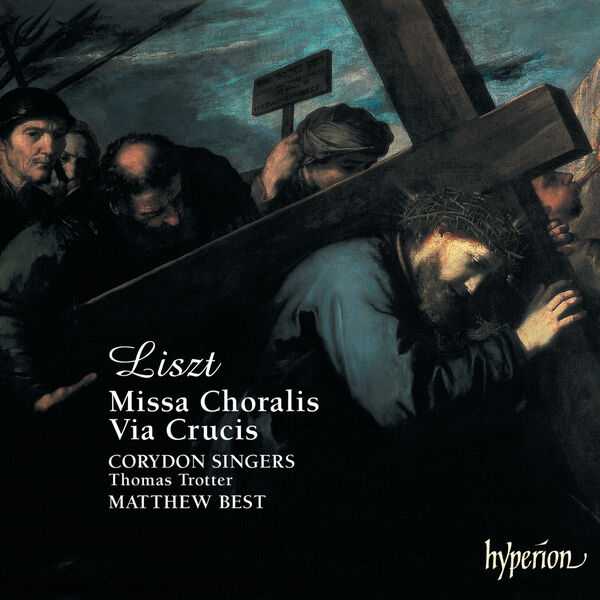 Matthew Best: Liszt - Missa Choralis, Via Crucis (FLAC)