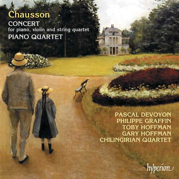 Devoyon, Graffin, Hoffman, Chilingirian Quartet: Chausson - Concert for Piano, Violin and String Quartet, Piano Quartet (FLAC)