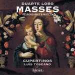 Cupertinos: Duarte Lobo - Masses, Responsories & Motets (24/192 FLAC)
