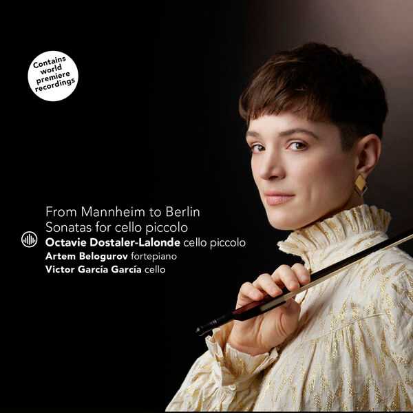Octavie Dostaler-Lalonde: From Mannheim to Berlin - Sonatas for Violoncello Piccolo (FLAC)