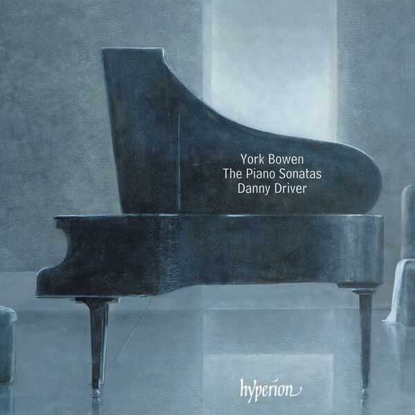 Driver: York Bowen - The Piano Sonatas (FLAC)