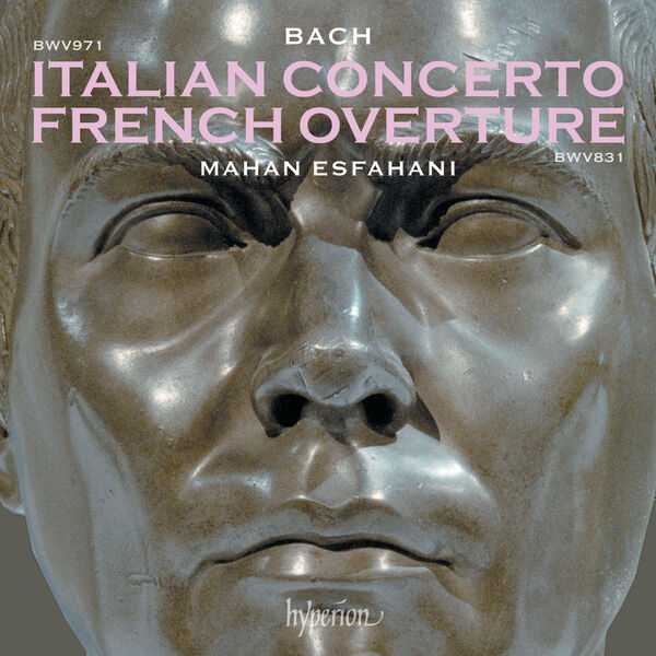 Mahan Esfahani: Bach - Italian Concerto, French Overture (24/96 FLAC)