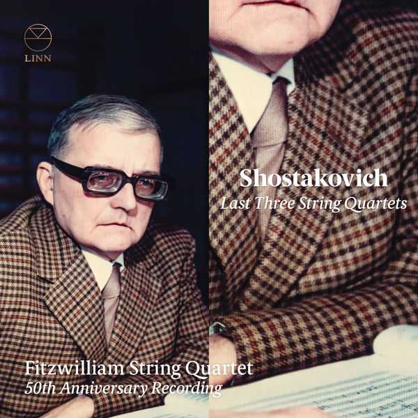 Fitzwilliam String Quartet: Shostakovich - Last Three String Quartets (24/96 FLAC)
