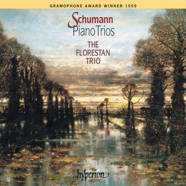 Florestan Trio: Schumann - Piano Trios (FLAC)