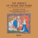 Gothic Voices: The Service of Venus and Mars - Music for the Knights of the Garter 1340-1440 (FLAC)