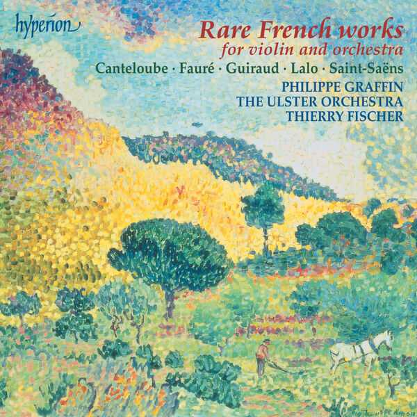 Philippe Graffin, Thierry Fischer - Rare French works for Violin & Orchestra (FLAC)