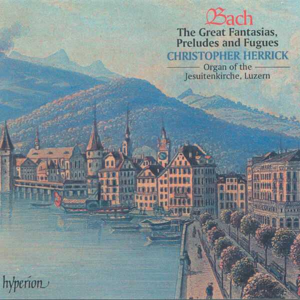 Herrick: Bach - The Great Fantasias, Preludes & Fugues (FLAC)