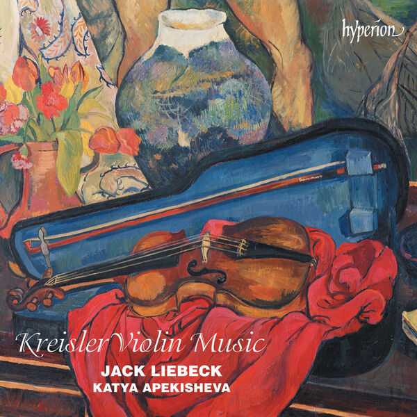 Jack Liebeck, Katya Apekisheva: Kreisler - Violin Music (24/96 FLAC)