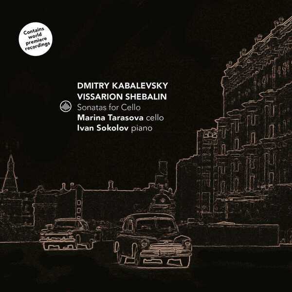 Marina Tarasova, Ivan Sokolov: Dmitry Kabalevsky, Vissarion Shebalin - Sonatas for Cello (24/44 FLAC)