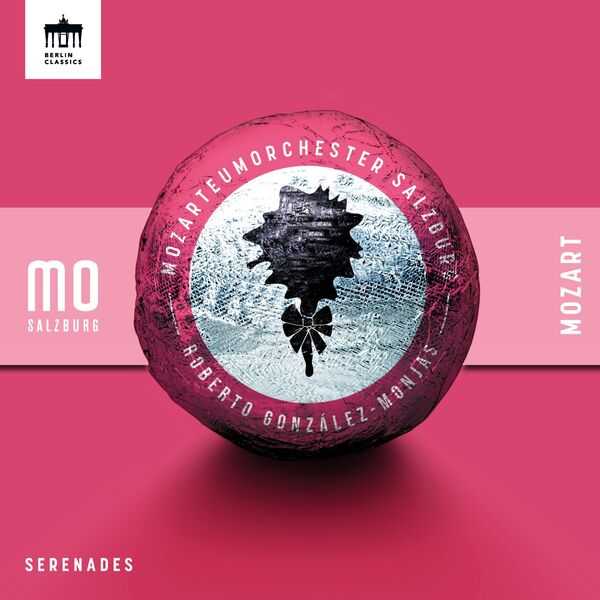 Mozarteumorchester Salzburg, Roberto González-Monjas: Mozart - Serenades (24/96 FLAC)