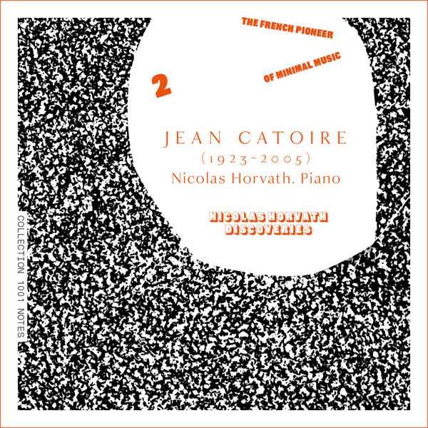 Nicolas Horvath: Jean Catoire - Complete Piano Works vol.2 (24/96 FLAC)