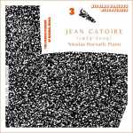 Nicolas Horvath: Jean Catoire - Complete Piano Works vol.3 (24/96 FLAC)