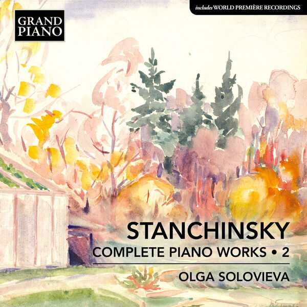 Olga Solovieva: Stanchinsky - Complete Piano Works for Piano vol.2 (FLAC)