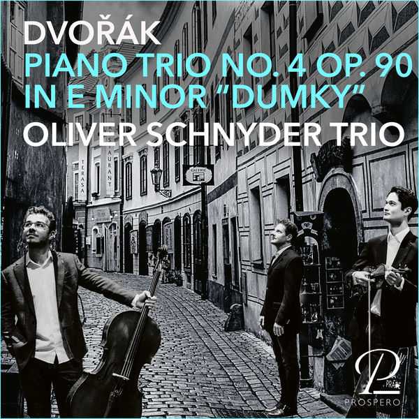 Oliver Schnyder Trio: Dvořák - Piano Trio no.4 op.90 in G Minor "Dumky" (24/96 FLAC)