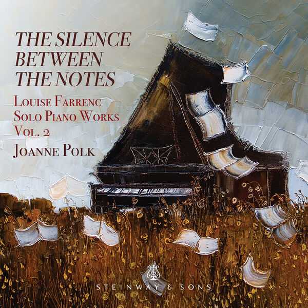 Joanne Polk: Louise Farrenc - Etudes & Variations for Solo Piano vol.2. The Silence Between the Notes (24/96 FLAC)