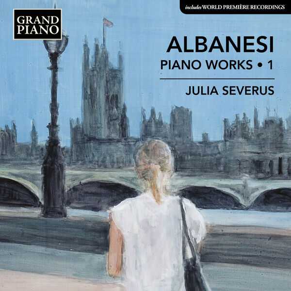 Julia Severus: Albanesi - Piano Works vol.1 (24/96 FLAC)