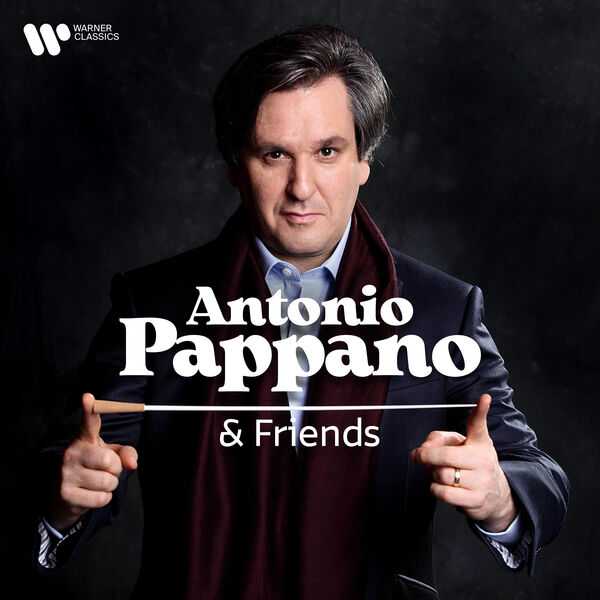 Antonio Pappano & Friends (FLAC)