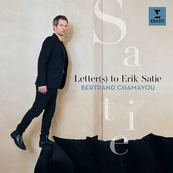 Bertrand Chamayou - Letter(s) to Erik Satie (24/96 FLAC)