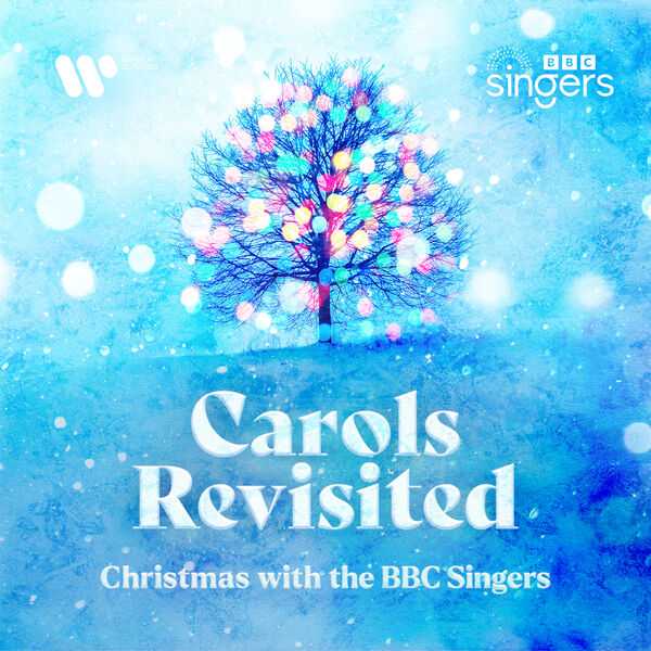 Carols Revisited - Christmas with the BBC Singers (24/48 FLAC)