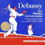 Debussy - Jeux, Mélodies, Sonates (FLAC)
