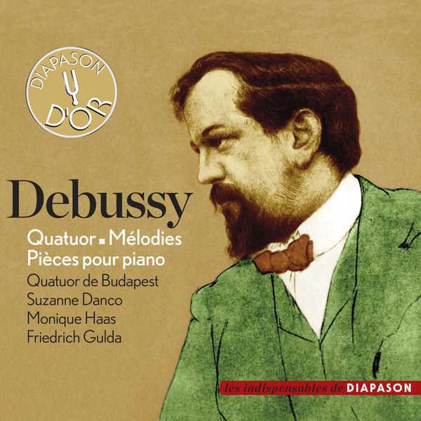Quatuor de Budapest, Danco, Haas, Gulda: Debussy - Quatuor, Mélodies, Pièces pour Piano (FLAC)