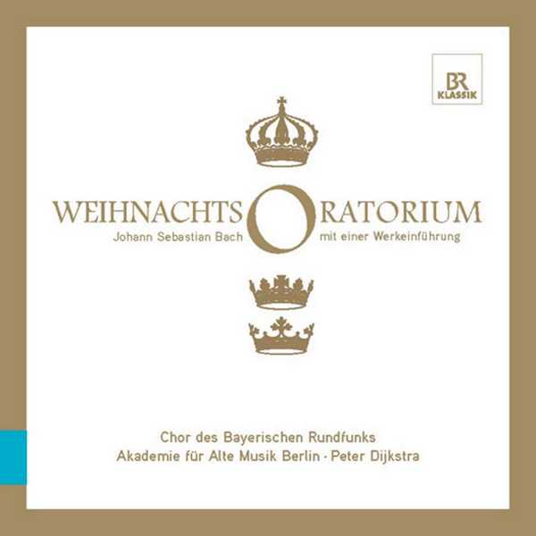 Dijkstra: Bach - Weihnachts Oratorium. Mit Einer Werkeinführung (FLAC)