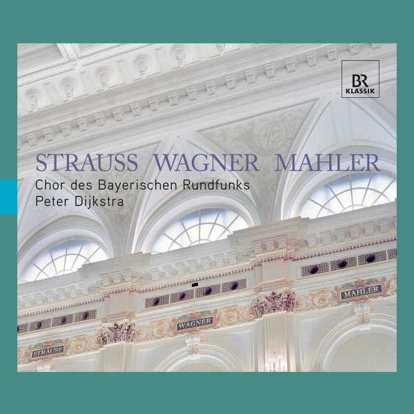 Peter Dijkstra: Strauss, Wagner, Mahler (FLAC)