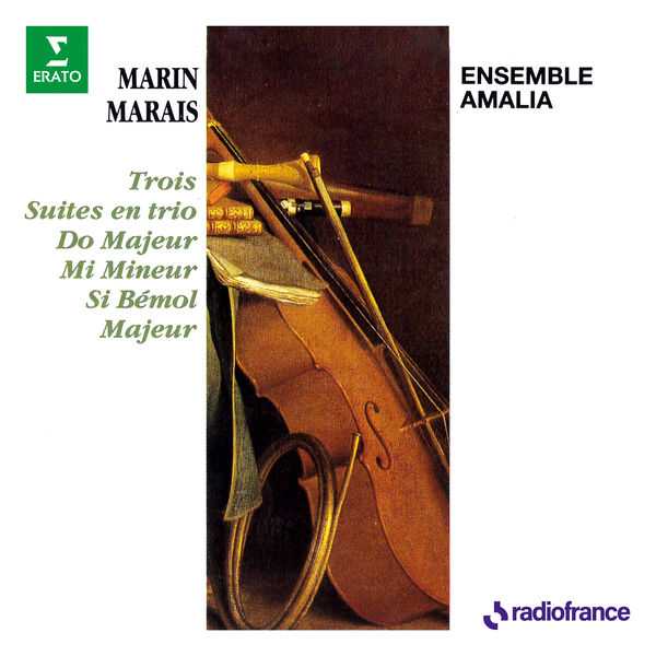 Ensemble Amalia: Marin Marais - Trois Ssuites en Trio (FLAC)