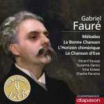 Fauré - Mélodies, La Bonne Chanson, L'Horizon Chimérique, La Chanson d'Eve (FLAC)
