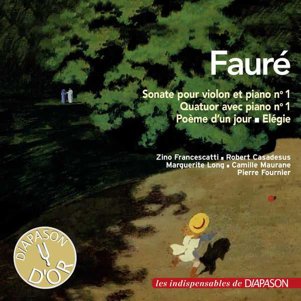 Fauré - Sonate pour Violon no1, Quatuor avec Piano no.1, Poème d'un Jour, Élégie (FLAC)