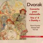 Fournier, Trio Suk, Szell: Dvořák - Concerto pour Violoncelle, Trio no.4 "Dumky" (FLAC)