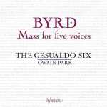 The Gesualdo Six, Owain Park: Byrd - Mass for Five Voices (24/192 FLAC)