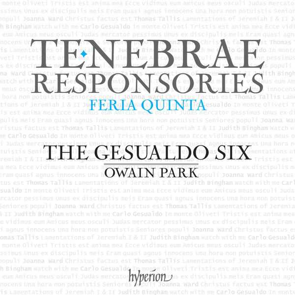 The Gesualdo Six, Owain Park: Tenebrae Responsories. Feria Quinta (24/192 FLAC)