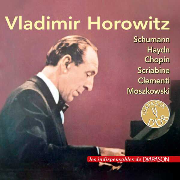 Vladimir Horowitz: Schumann, Haydn, Chopin, Clementi, Scriabin, Moszkowski (FLAC)