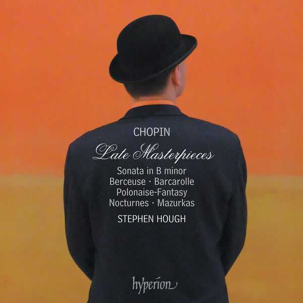 Stephen Hough: Chopin - Late Masterpieces (FLAC)