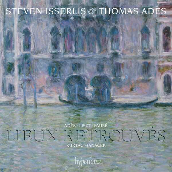 Steven Isserlis, Thomas Adès - Lieux Retrouvés (24/96 FLAC)