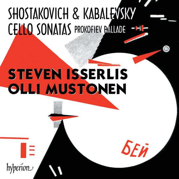 Steven Isserlis, Olli Mustonen: Shostakovich & Kabalevsky - Cello Sonatas; Prokofiev - Ballade (24/96 FLAC)