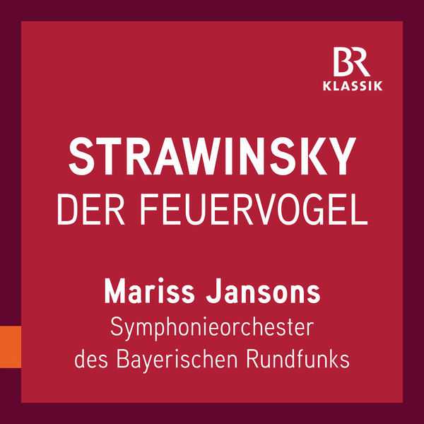 Jansons: Stravinsky - Firebird Suite. 1919 Version (24/48 FLAC)