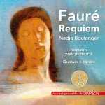 Nadia Boulanger: Fauré - Requiem, Nocturne no.6, Quatuor à Cordes (FLAC)