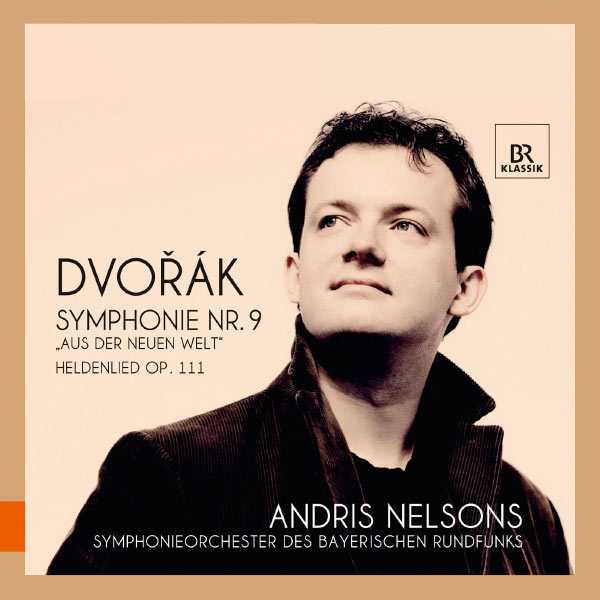 Nelsons: Dvořák - Symphonie no.9, Heldenlied op.111 (FLAC)