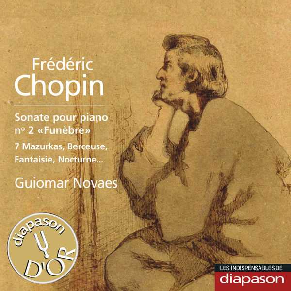 Novaes: Chopin - Sonate pour Piano no.2 "Funèbre", 7 Mazurkas, Berceuse, Fantaisie, Nocturne... (FLAC)