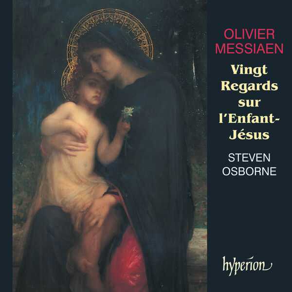 Osborne: Messiaen - Vingt Regards sur l'Enfant-Jésus (24/44 FLAC)