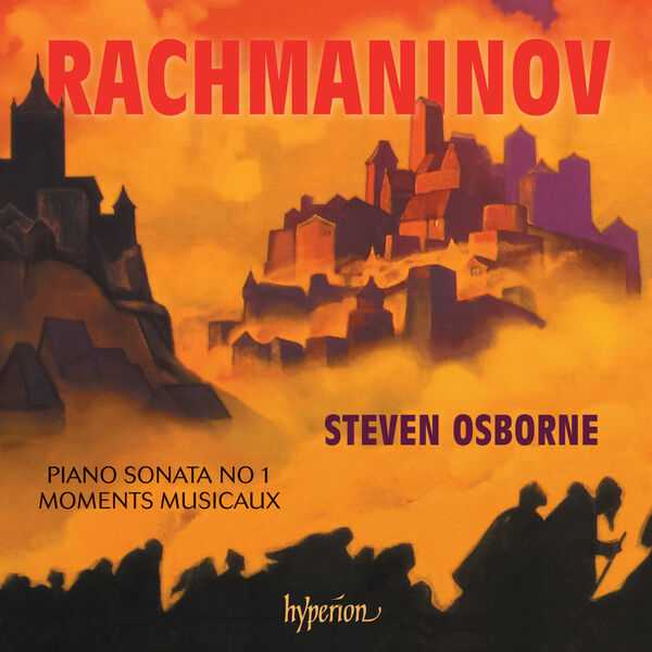 Osborne: Rachmaninov - Piano Sonata no.1, Moments Musicaux (24/96 FLAC)