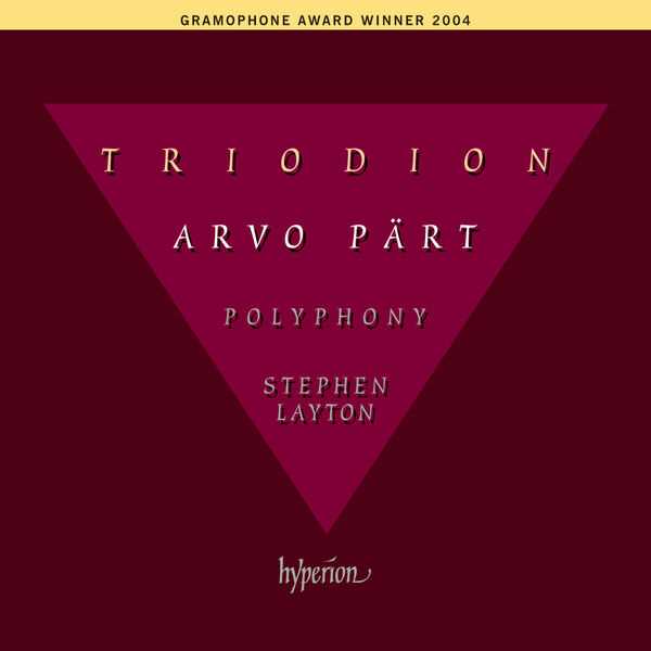 Polyphony, Stephen Layton: Arvo Pärt - Triodion (FLAC)