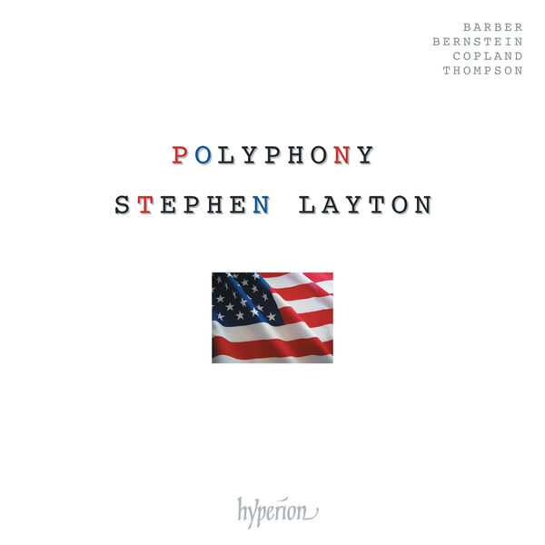 Polyphony, Stephen Layton: Barber, Bernstein, Copland, Thompson (24/88 FLAC)