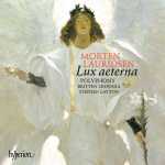 Polyphony, Britten Sinfonia, Stephen Layton: Morten Lauridsen - Lux Aeterna (FLAC)